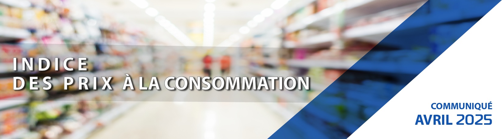 Indice des prix à la consommation, Avril 2025